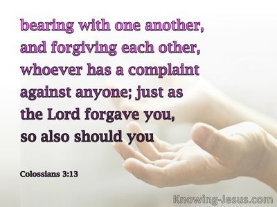 Colossians 3:13 Bearing With One Another And Forgiving (white)